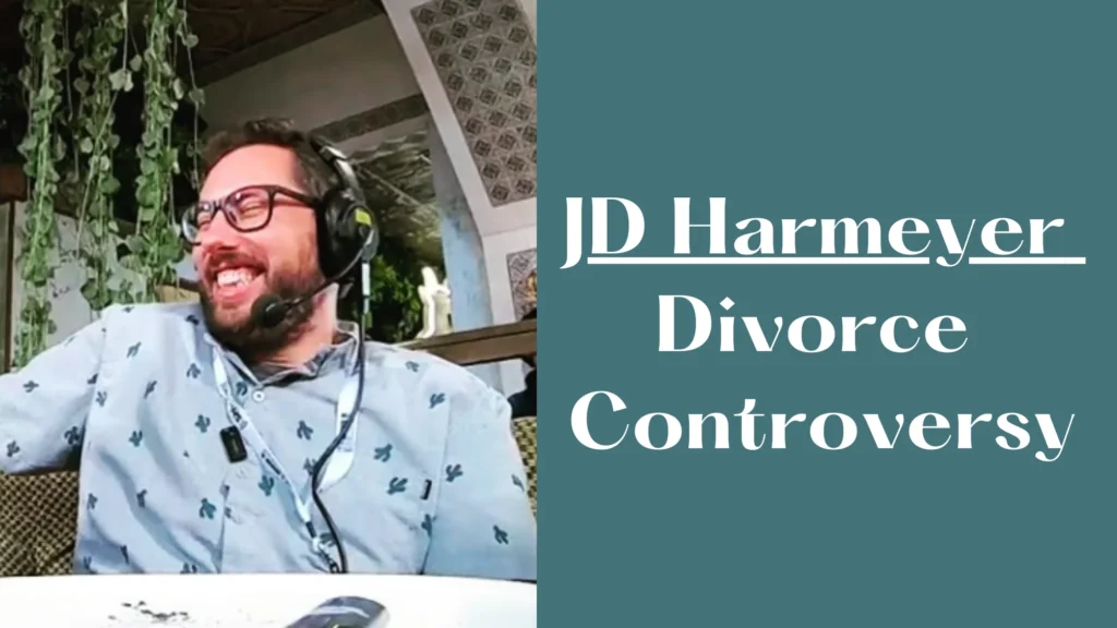 JD Harmeyer Divorce Controversy: Find the Truth Here JD Harmeyer Divorce