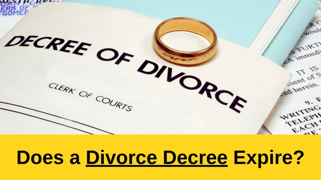 When Does a Divorce Decree Expire