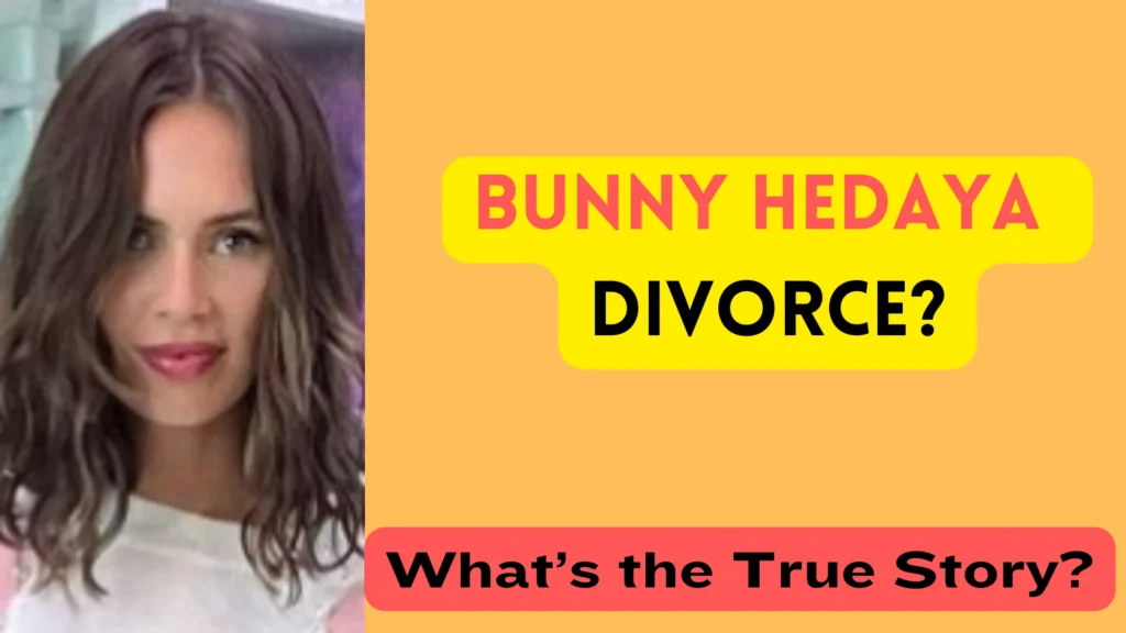 Bunny Hedaya Divorce