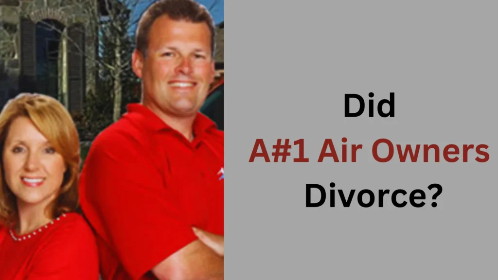 Did A#1 Air Owners Divorce