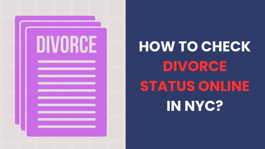 How to Check Divorce Status Online in NYC?