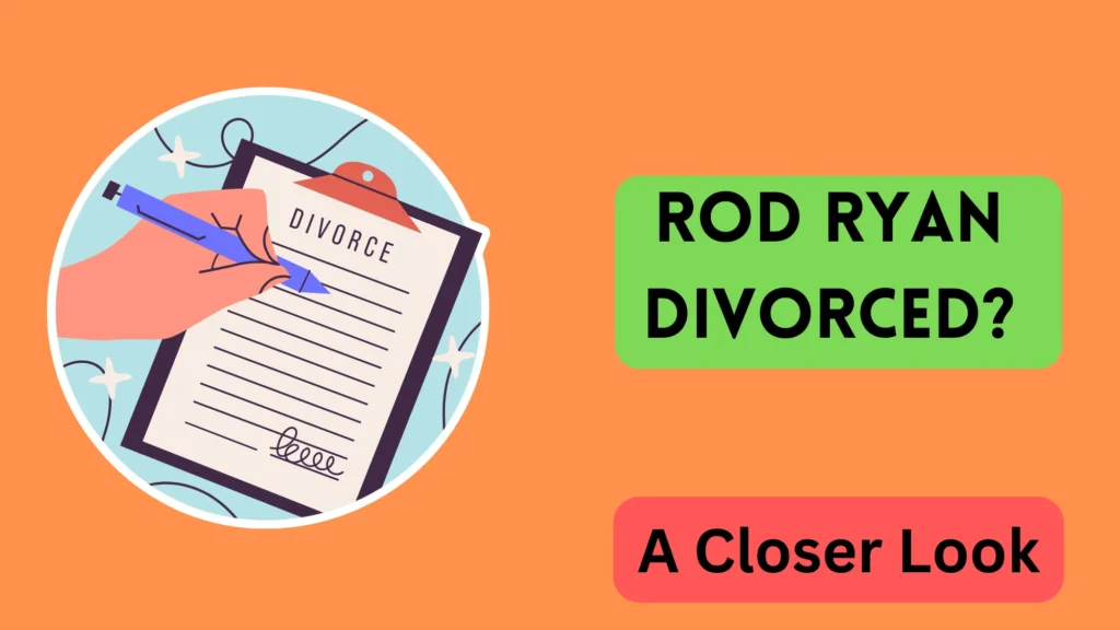 Rod Ryan Divorce