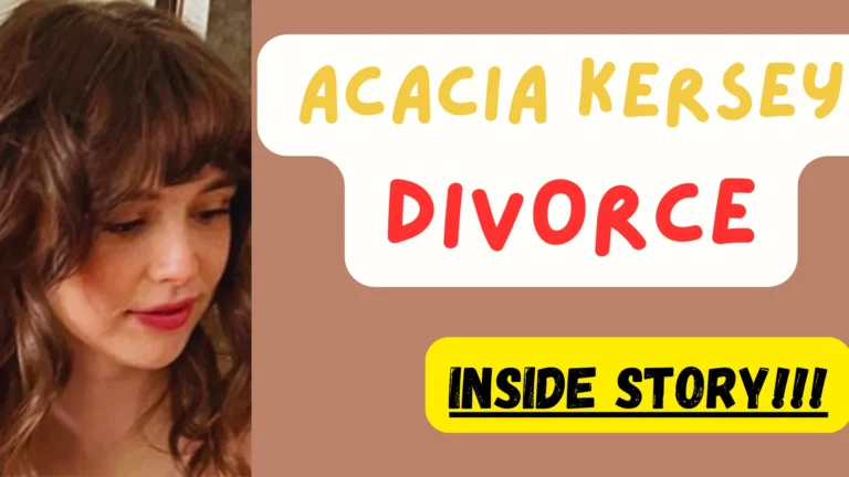 Acacia Kersey Divorce: Details and Mixed Public Reaction