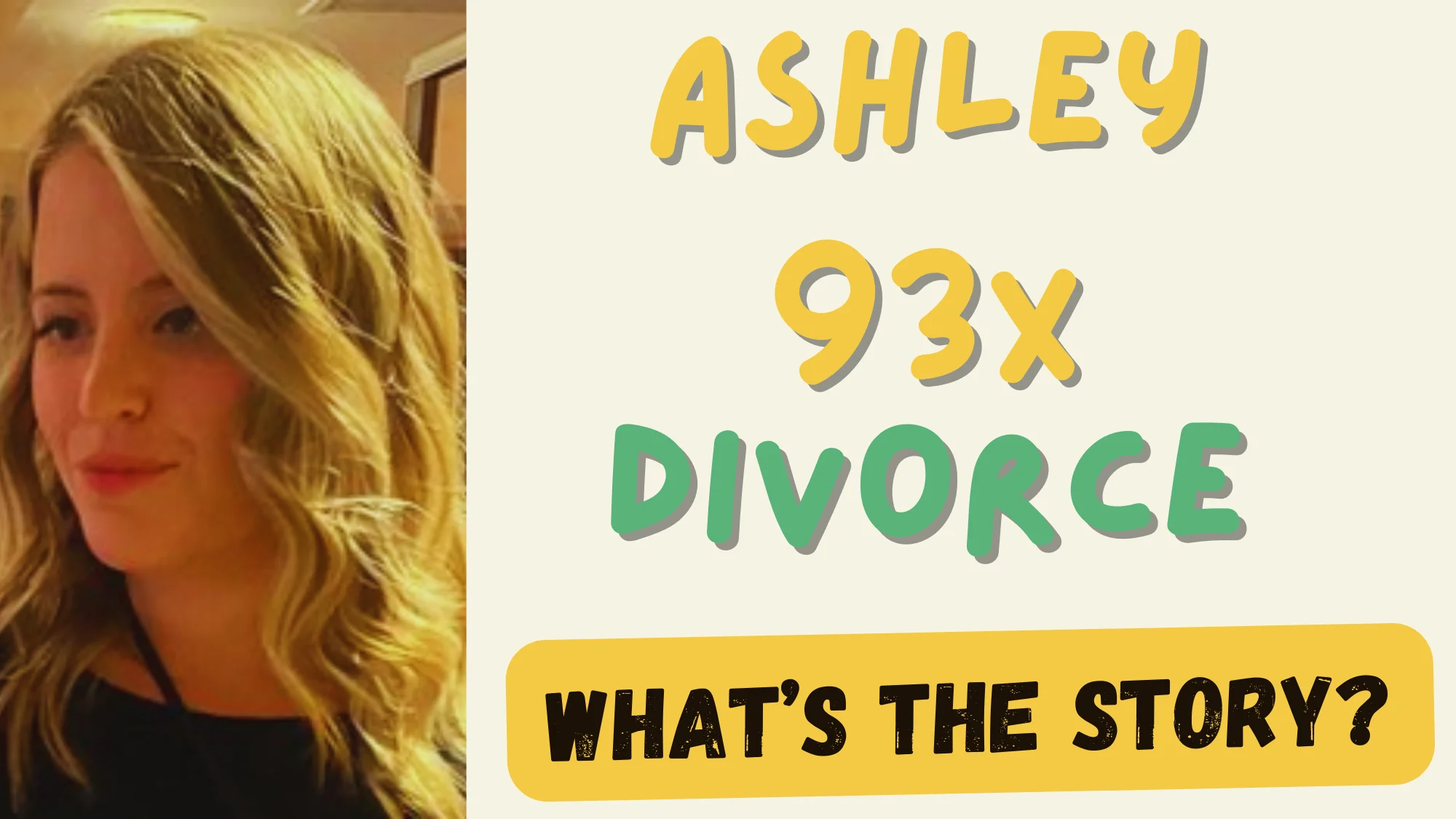 Ashley 93x Divorce: What's the Reality? (Find Out Here)