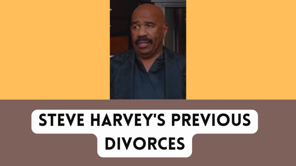 Steve Harvey Divorces