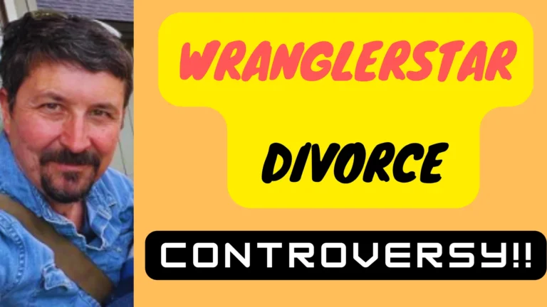 Is Wranglerstar Divorce Rumors True? (The Controversy)