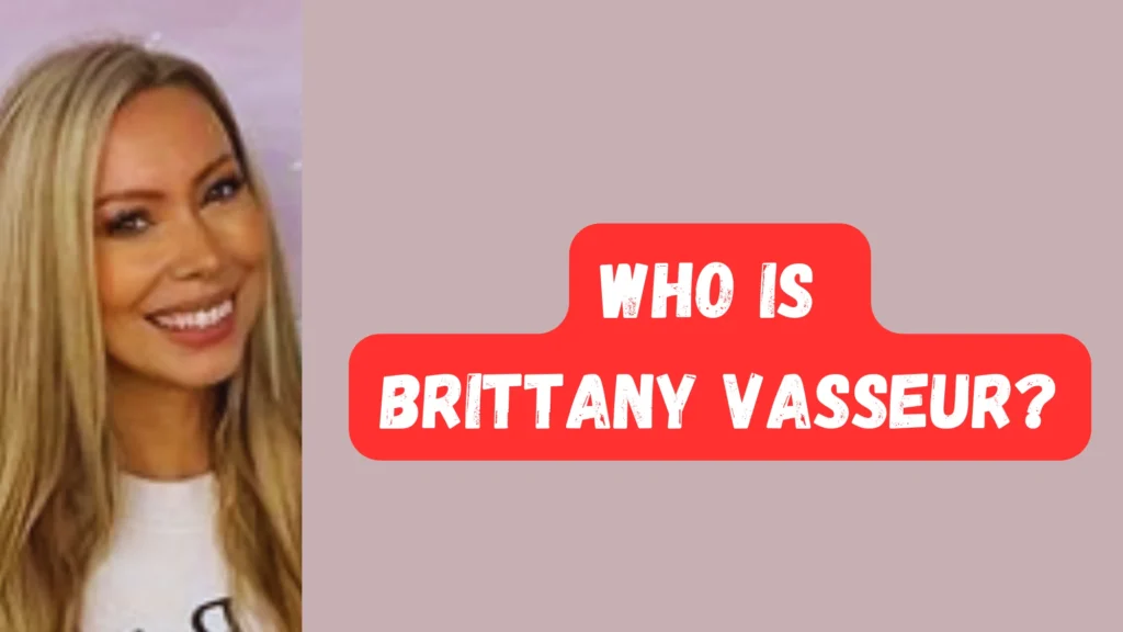 Brittany vasseur divorce and everything