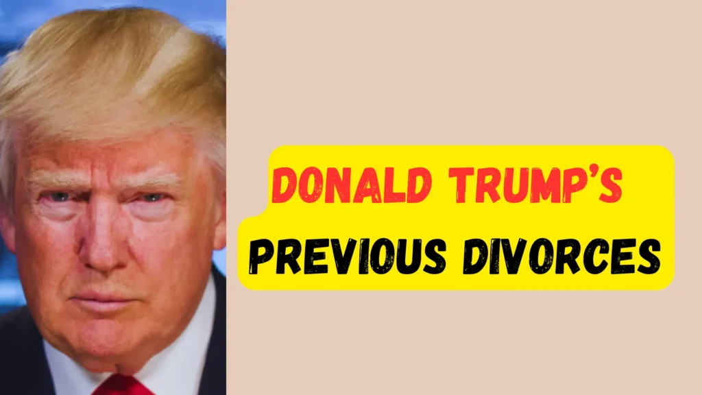 Donald Trump previous divorces