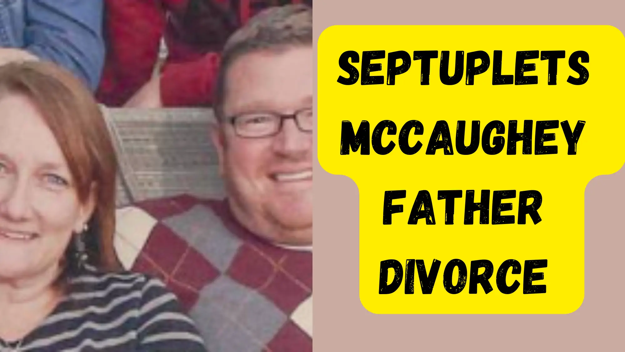 Septuplets McCaughey Father Divorce