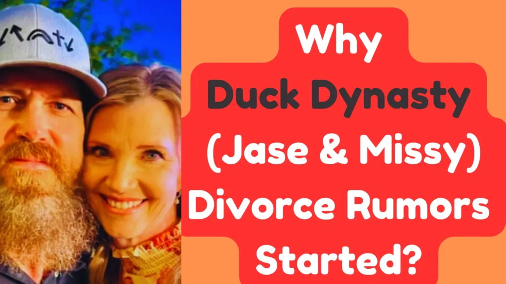 Why Did Duck Dynasty’s Divorce Rumors Started