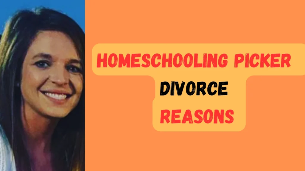 homeschooling picker kayla divorce reasons