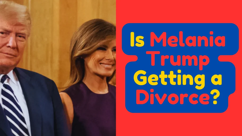 Melania Trump Divorce Controversy: What’s the Reality? melania trump divorce