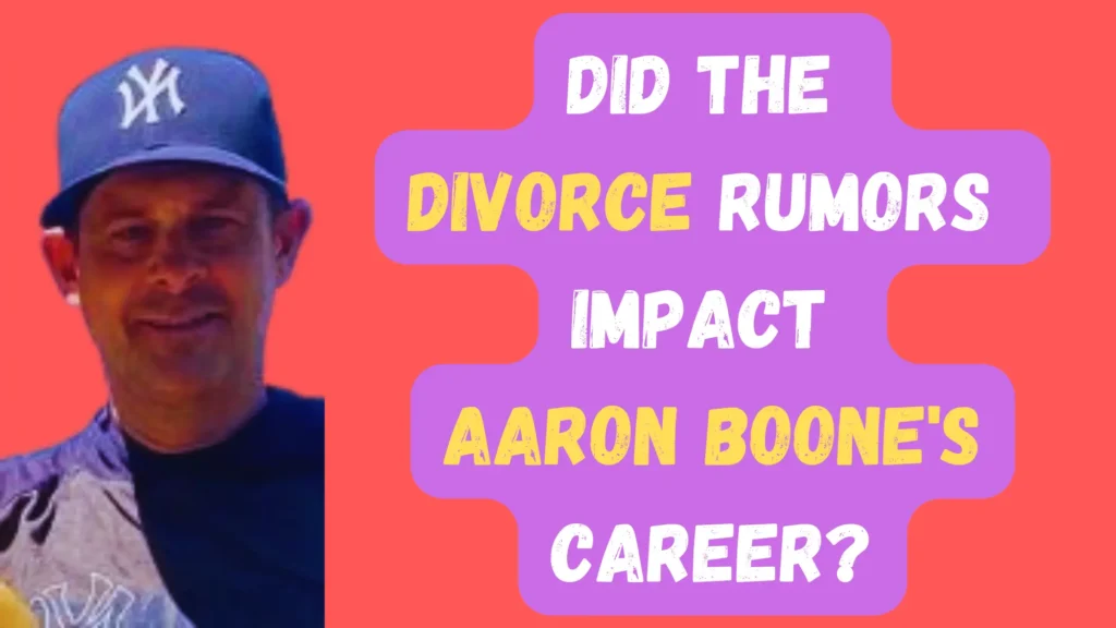 Did the Divorce Rumors Impact Aaron Boone's Career