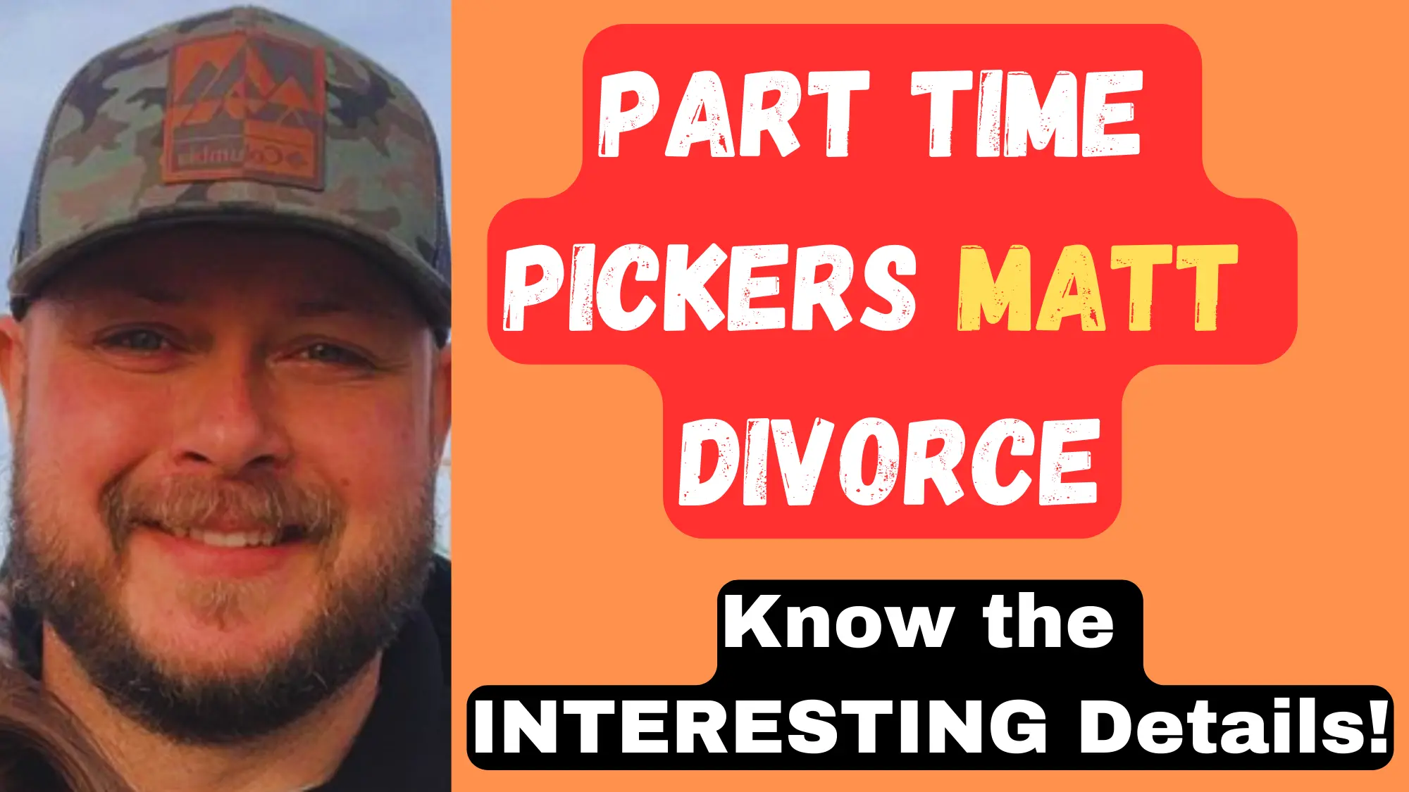Part Time Pickers Matt divorce