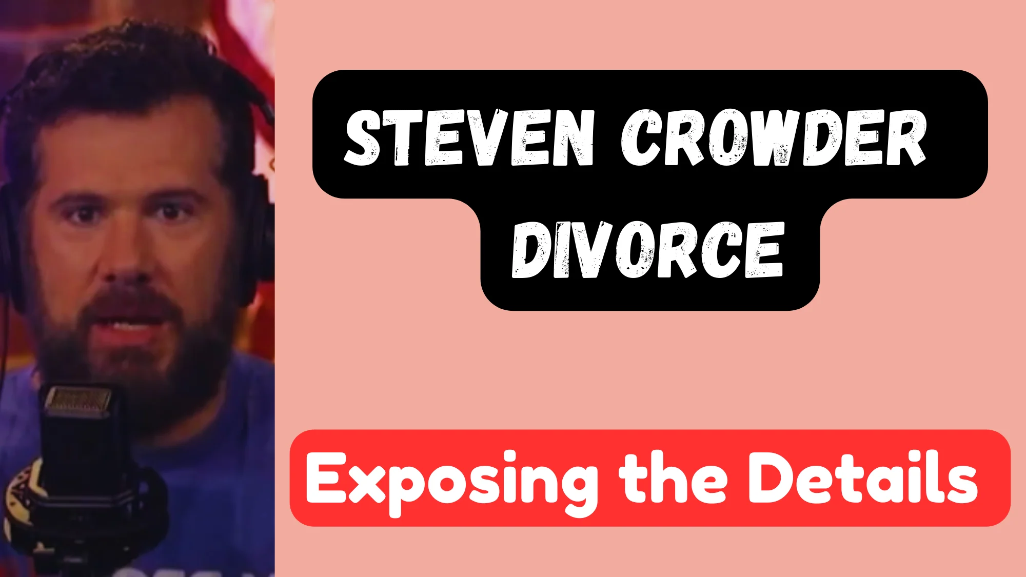 steven crowder divorce