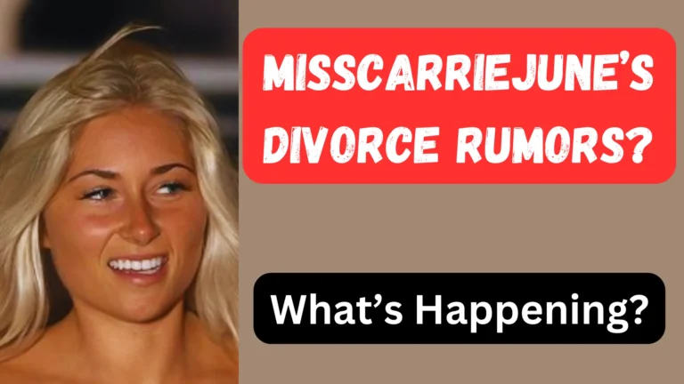 MissCarriejune Divorce: The Truth Behind the Rumors