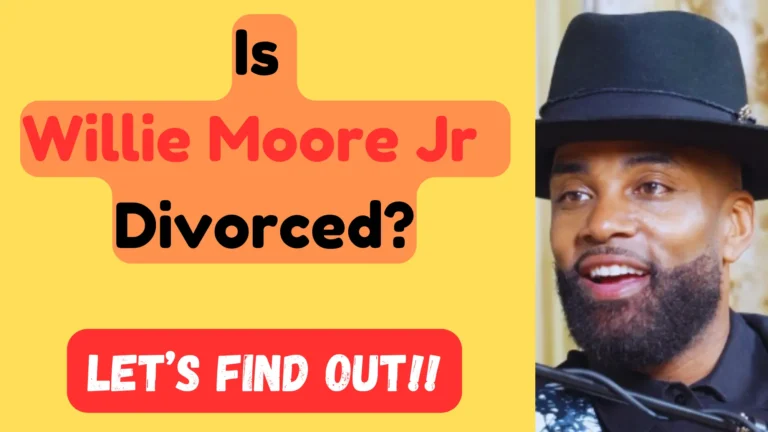 Willie Moore Jr Divorce: The Untold Story and Fans’ Reaction