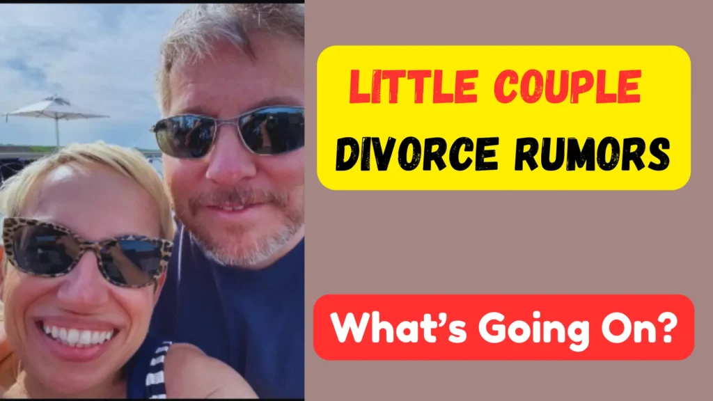Little Couple Divorce: Rumors or Reality? (Find Out) Little Couple Divorce