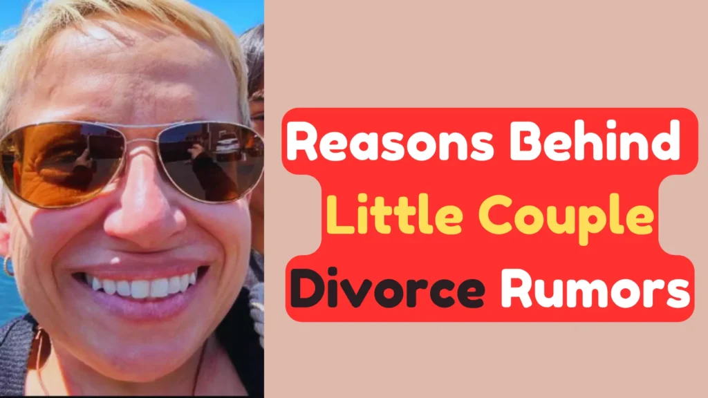 Little Couple Divorce rumors reasons