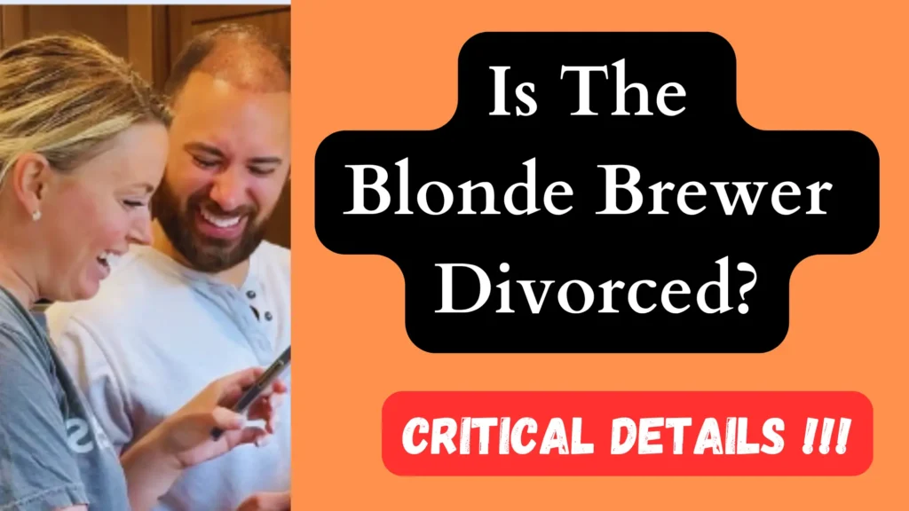 Is The Blonde Brewer Divorced