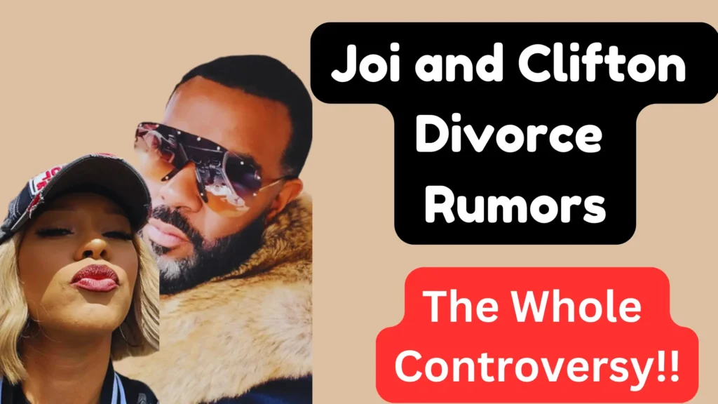 Joi and Clifton Divorce