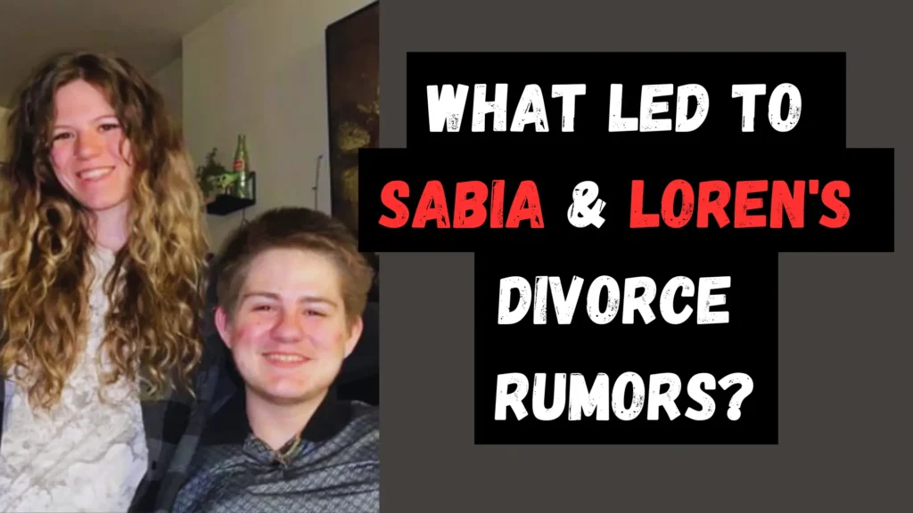 What Led to Sabia and Loren's Divorce Rumors